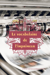 Le vocabulaire de l'imprimeur