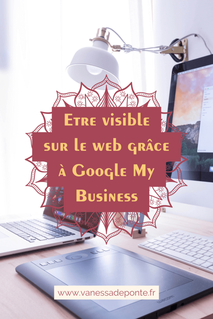 Etre visible sur le web grâce à Google My Business