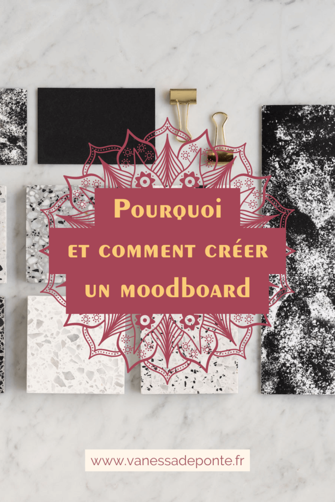 Pourquoi et comment créer un moodboard