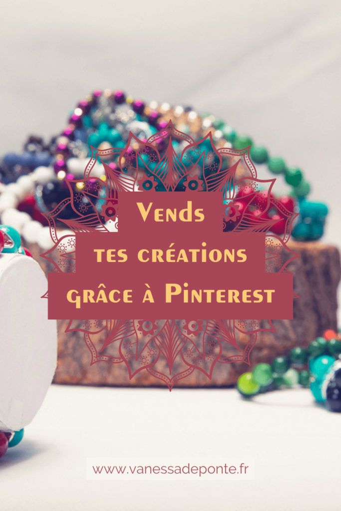Vends tes créations grâce à Pinterest