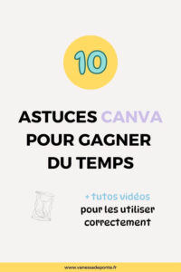 10 astuces Canva pour gagner du temps - Formation "Optimise ton temps grâce à Canva".