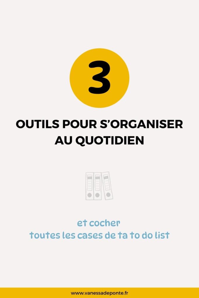 3 outils pour s'organiser au quotidien - Vanessa de PONTE - Formatrice et Experte Canva