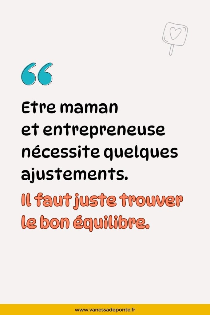 Maman et entrepreneuse : 5 conseils à suivre