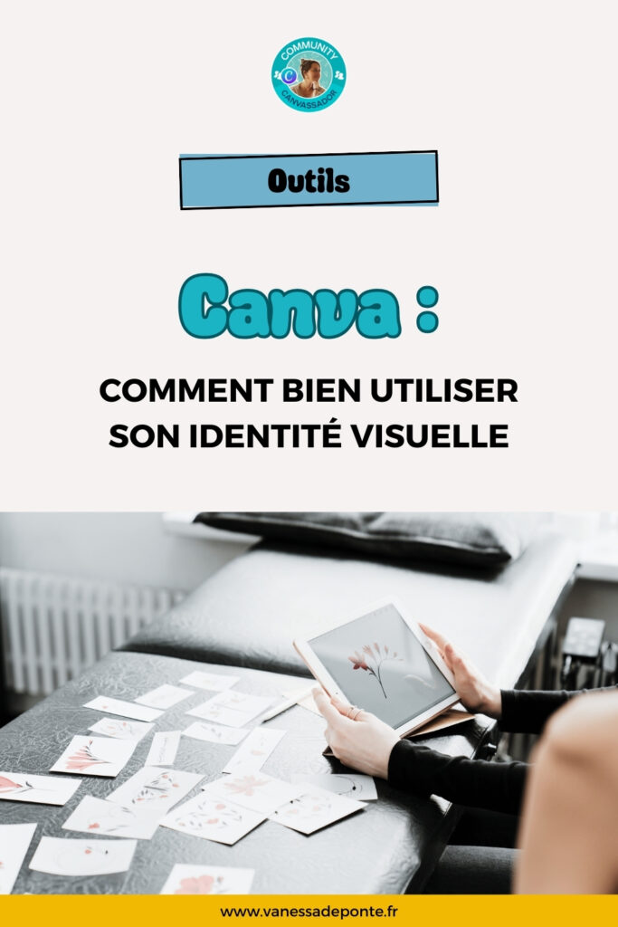 Utiliser son identité visuelle dans Canva - Vanessa de PONTE, graphiste, formatrice et experte Canva