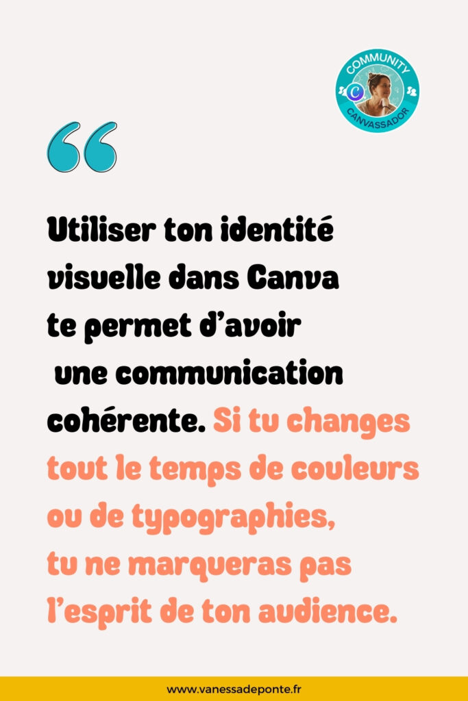 Utiliser son identité visuelle dans Canva - Vanessa de PONTE, graphiste, formatrice et experte Canva