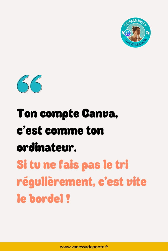 Organiser son compte Canva pour être plus productive. Vanessa de PONTE, graphiste, formatrice et experte Canva